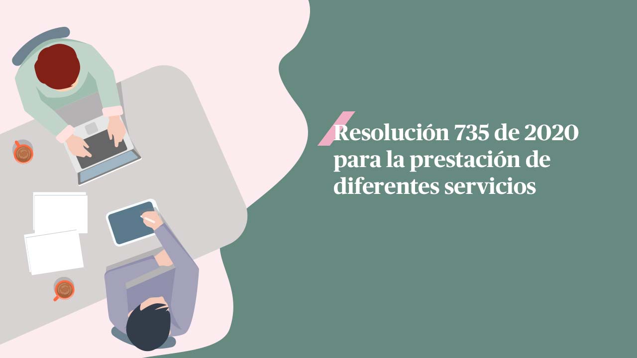 Resolución 735 de 2020 para la prestación de diferentes servicios