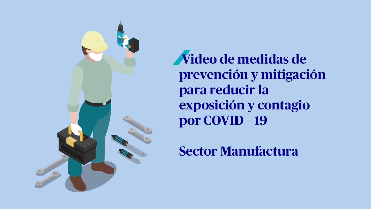 Video para el Sector de Manufactura (COVID - 19)