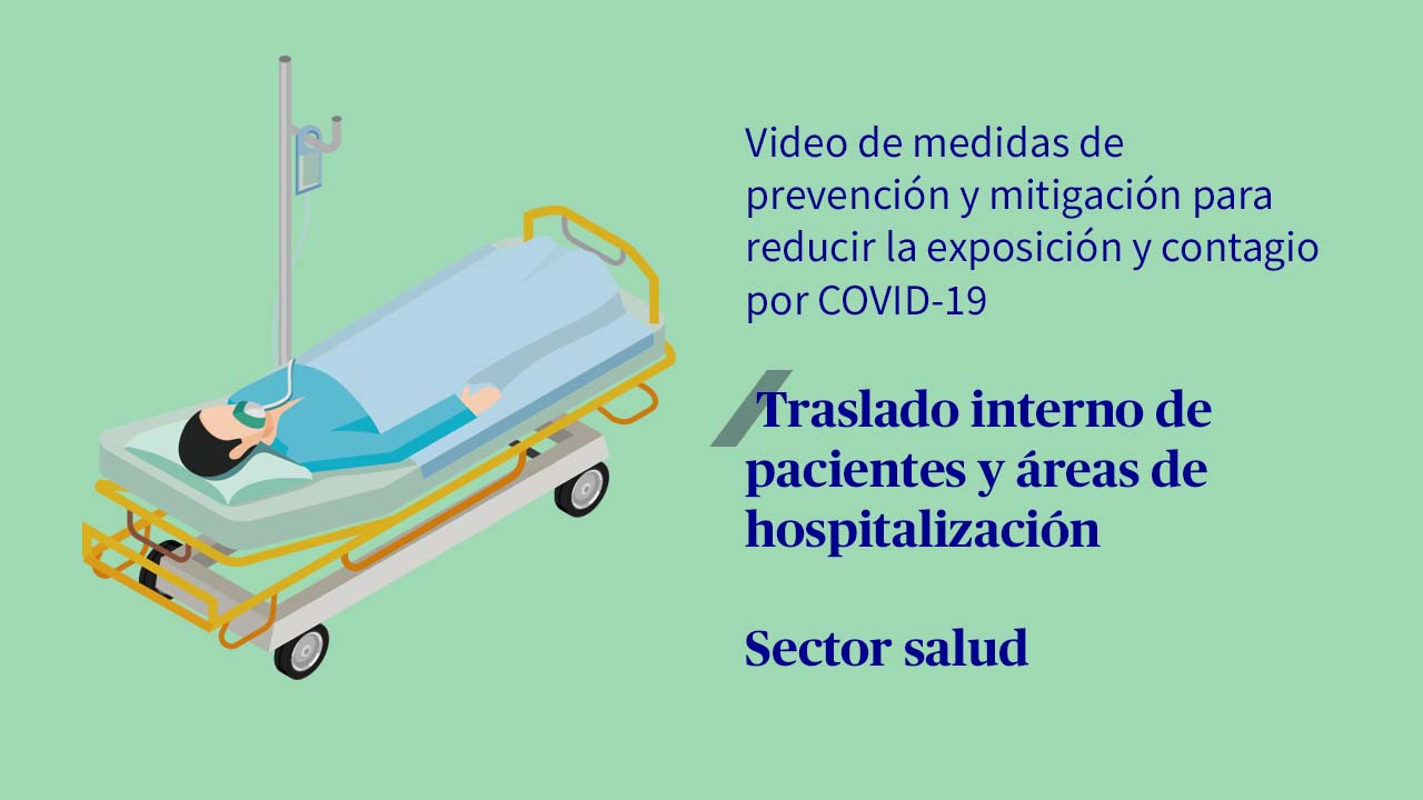 Video de traslado interno de pacientes y áreas de hospitalización